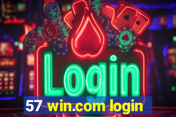 57 win.com login